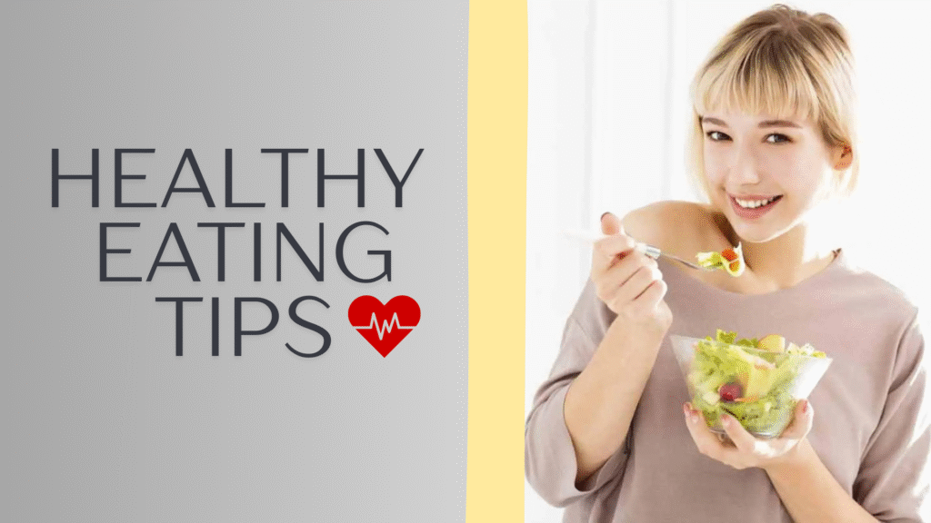 Healthy Eating Tips