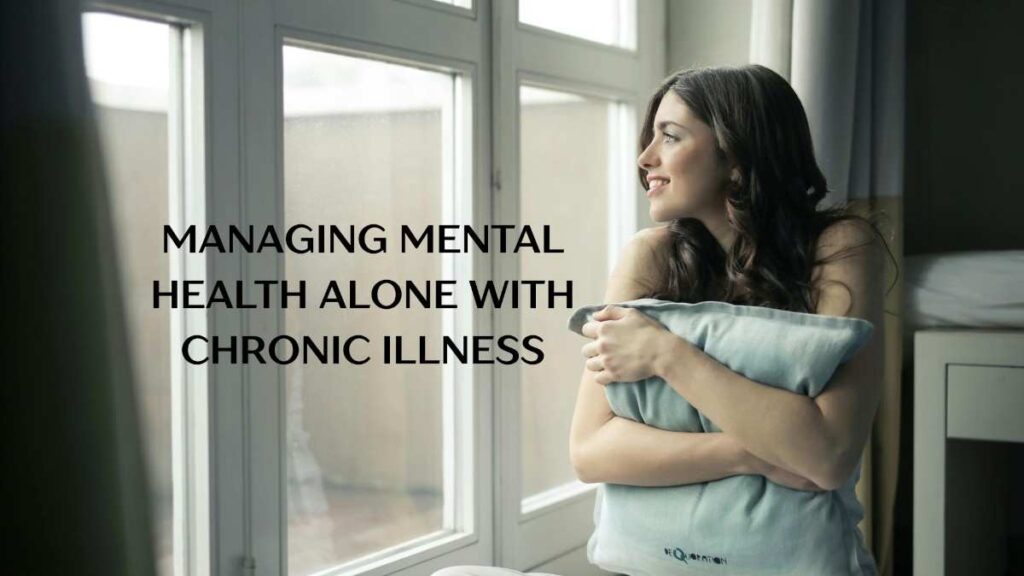 Manage Your Mental Health Alone