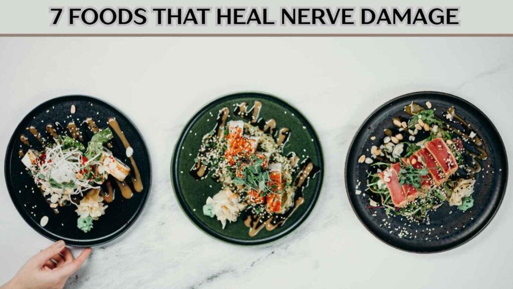 Foods That Heal Nerve Damage